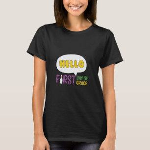 Hello First Day Of Grade Teacher T-Shirt