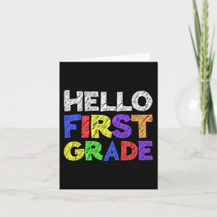 Hello First Grade 1st Grade Back To School 1 Card