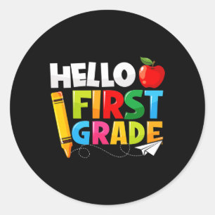Hello First Grade  1st Grade Back To School  Classic Round Sticker