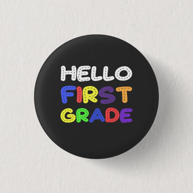 Hello First Grade 1st Grade Back To School Gift 3 Cm Round Badge (Front)