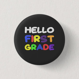 Hello First Grade 1st Grade Back To School Gift 3 Cm Round Badge