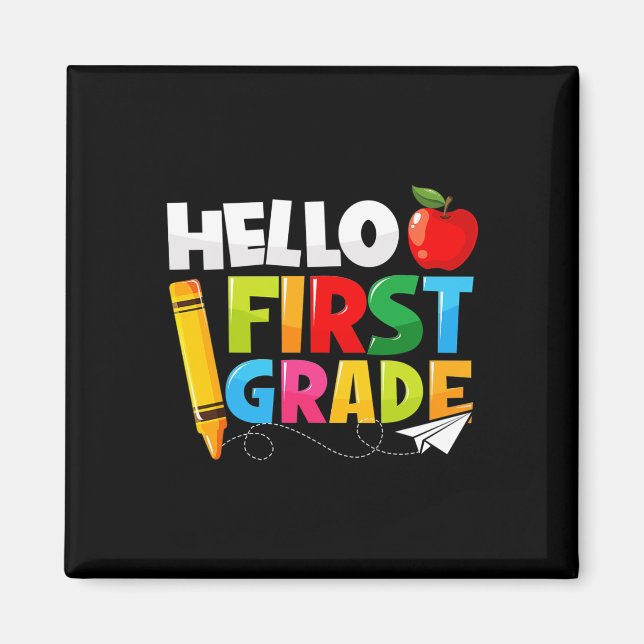Hello First Grade  1st Grade Back To School  Magnet (Front)