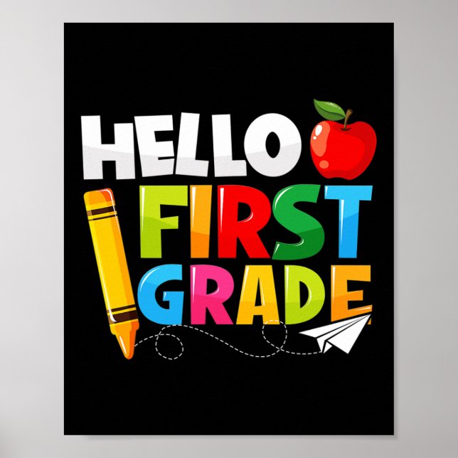 Hello First Grade  1st Grade Back To School  Poster (Front)