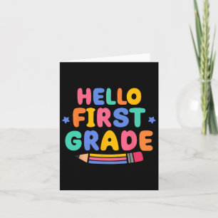 Hello First Grade 1st Grade Back To School Teacher Card