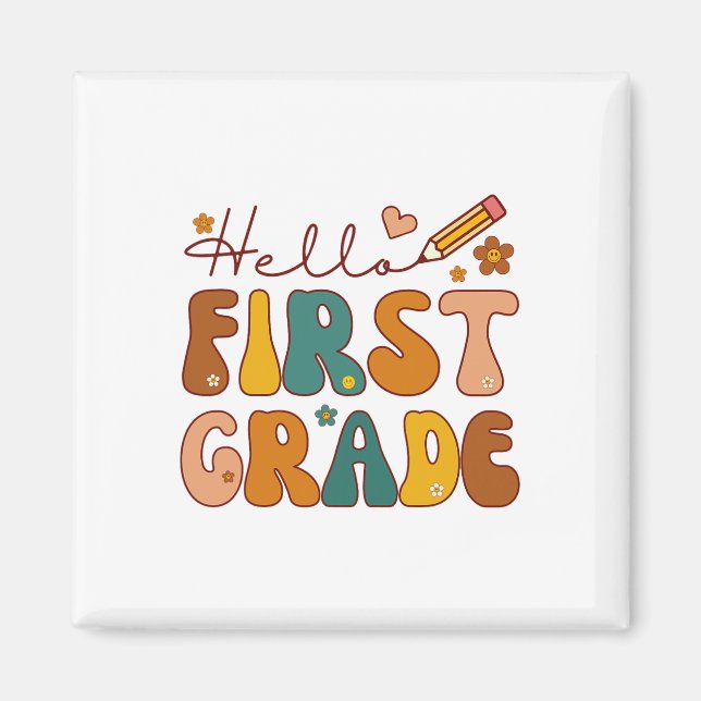 Hello First Grade 1st Grade Back To School Teacher Magnet (Front)