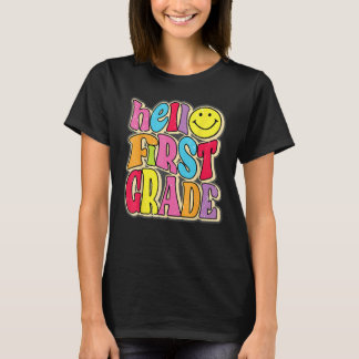 Hello First Grade Back to School Teacher Student B T-Shirt