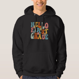 Hello First Grade  Back To School Teacher Student  Hoodie