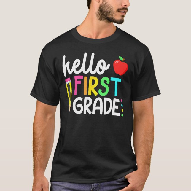Hello First Grade Back To School Teacher Student K T-Shirt (Front)