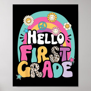 Hello First Grade Byck To School Teacher First Day Poster