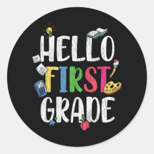 Hello First Grade Classroom Back School Kids Gift Classic Round Sticker
