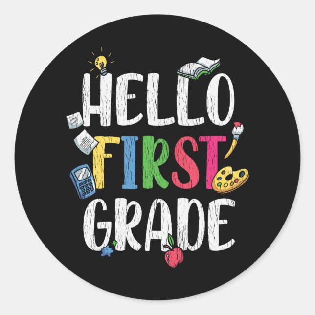 Hello First Grade Classroom Back School Kids Gift Classic Round Sticker (Front)