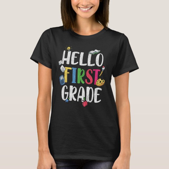Hello First Grade Classroom Back School Kids Gift T-Shirt (Front)