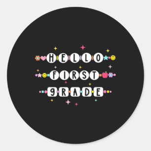 Hello First Grade Friendship Bracelets Back To Sch Classic Round Sticker