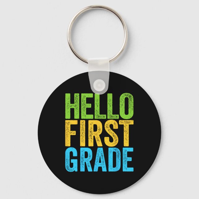 Hello First Grade Fun 1st Grade Byck To School  Key Ring (Front)