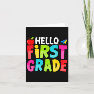 Hello First Grade Funny Back To School 1st Graders Card