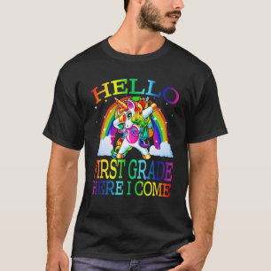 Hello First Grade Here I Come Unicorn Back To Scho T-Shirt