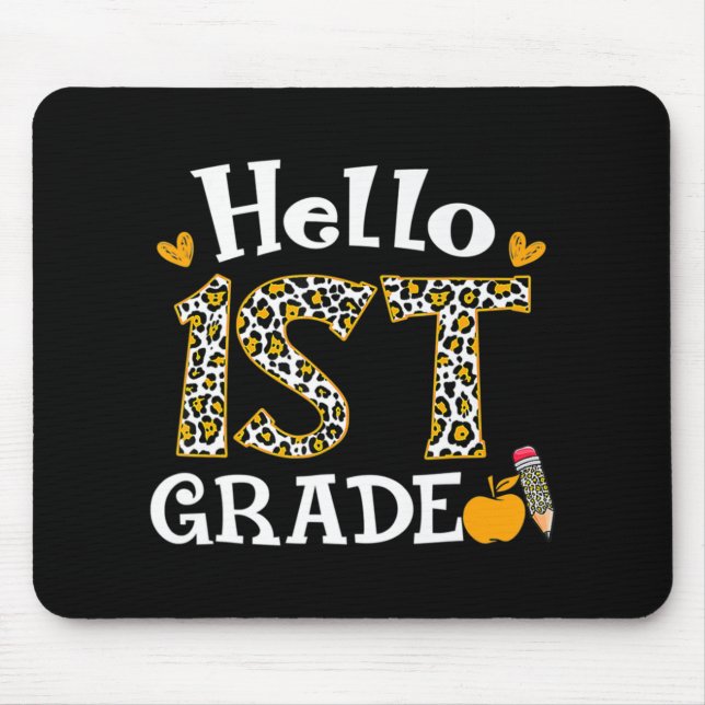 Hello First Grade Leopard print 1st Grade Back To  Mouse Mat (Front)