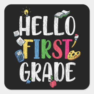 Hello First Grade School Teacher Kids Back School Square Sticker