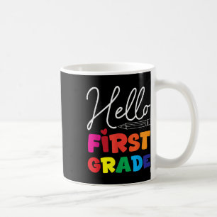 Hello First Grade School Year 1st Grade Children K Coffee Mug