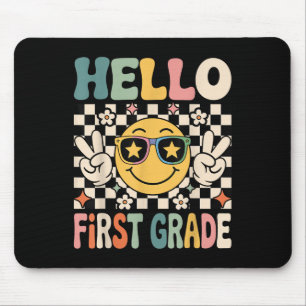 Hello First Grade Student Teacher Happy Back To Sc Mouse Mat
