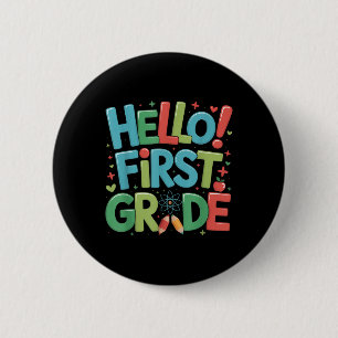 Hello First Grade Team 1st Grade Back To School Te 6 Cm Round Badge