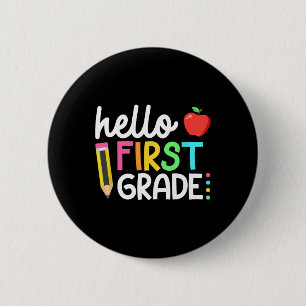 Hello First Grade Team 1st Grade Back to School Te 6 Cm Round Badge
