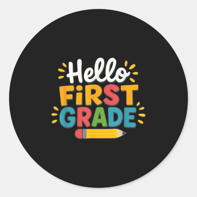 Hello First Grade Team 1st Grade Back To School Te Classic Round Sticker (Front)