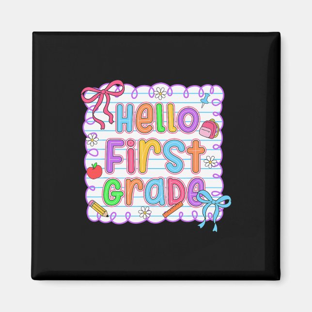 Hello First Grade Team 1st Grade Back To School Te Magnet (Front)