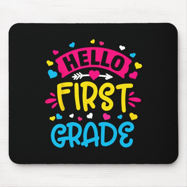 Hello First Grade Team 1st Grade Byck To School Te Mouse Mat (Front)