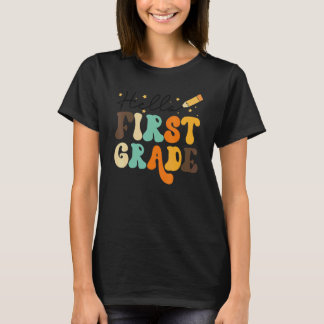 Hello First Grade Team 1st Grade Teacher Back To S T-Shirt