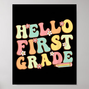 Hello First Grade Team 1st Grade Teacher Girl Byck Poster