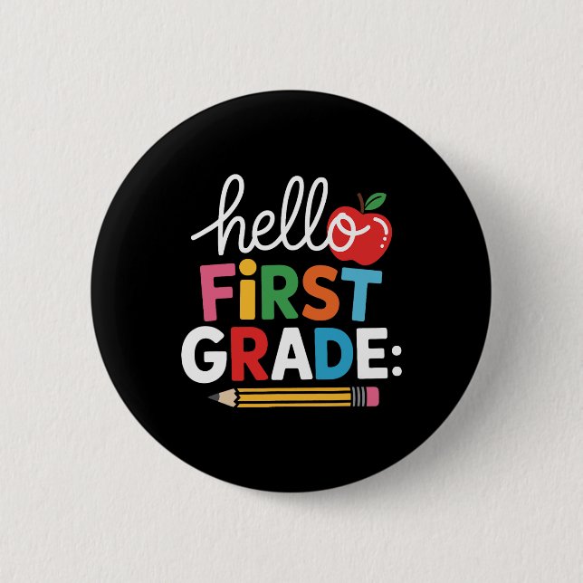 Hello First Grade Team Squad Back To School Teache 6 Cm Round Badge (Front)