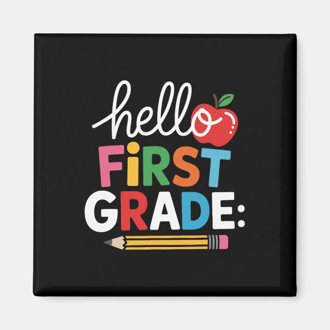 Hello First Grade Team Squad Back To School Teache Magnet (Front)