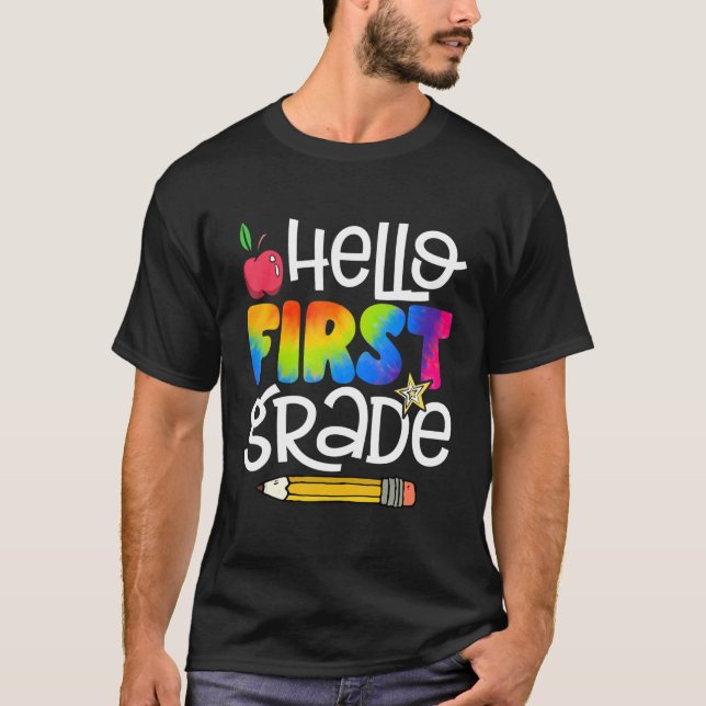 Hello First Grade Tie Dye  Back To School Teacher  T-Shirt (Front)