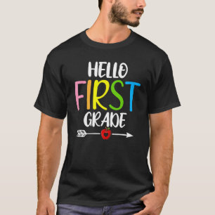 Hello First Grade Welcome Back to School Teacher K T-Shirt