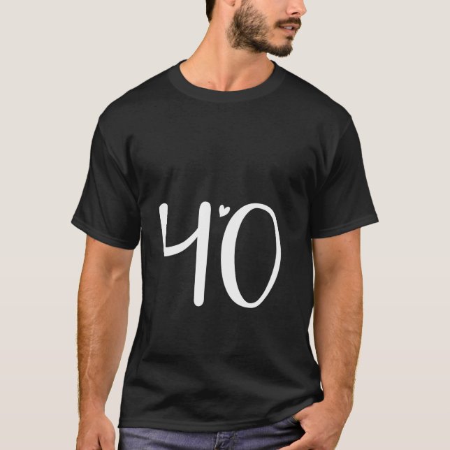 Hello Forty 40 Women 40th Birthday 40 Year T-Shirt (Front)