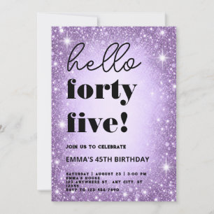 Hello Forty Five Birthday Invitation