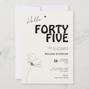 Hello Forty Five Bold Typography 45th Birthday Invitation
