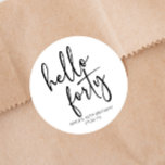 Hello Forty Minimalist 40th Birthday Party Classic Round Sticker<br><div class="desc">These are Hello Forty Minimal Minimalist Black White 40th Birthday Party Favour Stickers!</div>