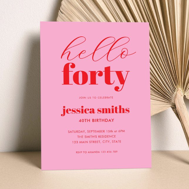 Hello Forty Modern Pink Red 40th Birthday Invitation (Creator Uploaded)
