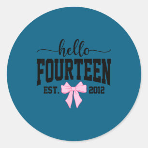 Hello Fourteen Est 2012 Coquette Bow 14th Birthday Classic Round Sticker