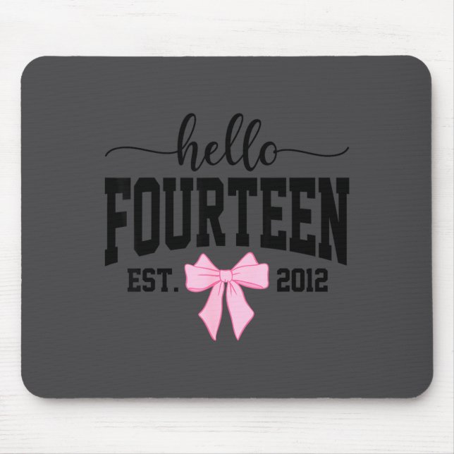 Hello Fourteen Est 2012 Coquette Bow 14th Birthday Mouse Mat (Front)