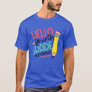 Hello Fourth 4Th Grade Students T-Shirt