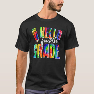 Hello Fourth Grade 4th Tie Dye Student  Back To Sc T-Shirt