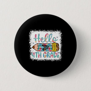 Hello Fourth Grade Back To School 4th Grade Studen 6 Cm Round Badge