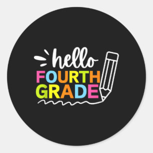 Hello Fourth Grade Back to School - Team 4th Grade Classic Round Sticker