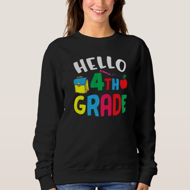 Hello Fourth Grade Cute 4th Grade  3 Sweatshirt (Front)