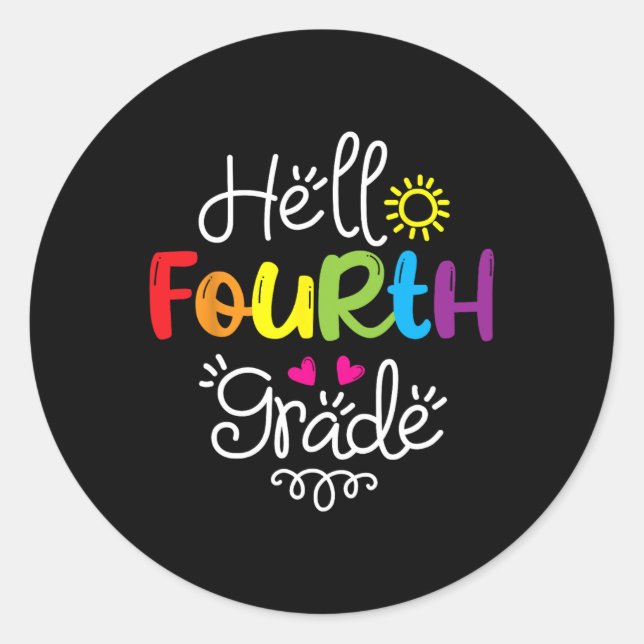 Hello Fourth Grade  Fun 4th Grade Back to School G Classic Round Sticker (Front)