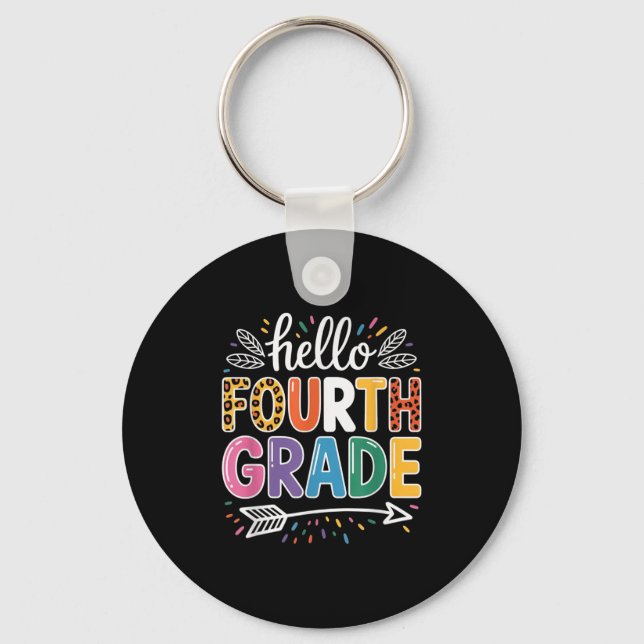 Hello Fourth Grade Team 4th Grade Back To School T Key Ring (Front)