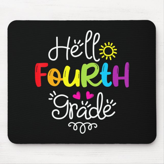 Hello Fourth Grade Team 4th Grade Back to School T Mouse Mat (Front)